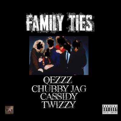 Family Ties (feat. Jag, Cassidy & Twizzy) - Single