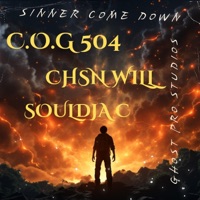 Sinner Come Down (feat. Chsn Will & C.O.G. 504) - Single - Souldja C