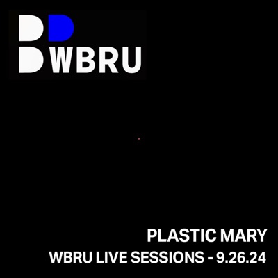 Plastic Mary Live at WBRU - EP
