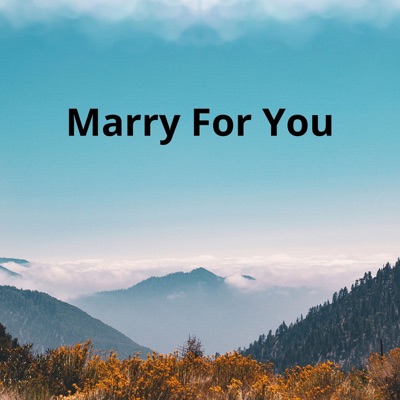 Song - Marry for You - Rika Triana