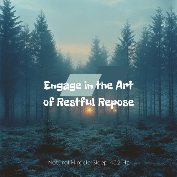 Engage in the Art of Restful Repose
