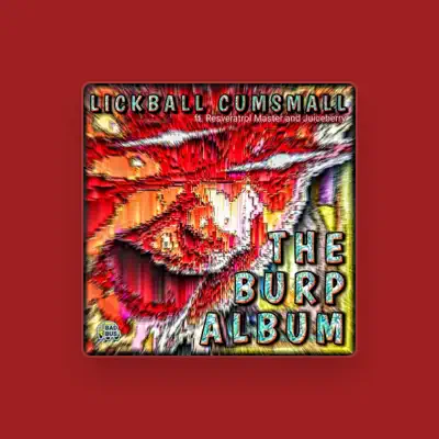 Listen to Lickball Cumsmall, watch music videos, read bio, see tour dates & more!