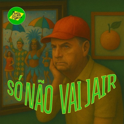 Só Não Vai Jair (Frevo) (feat. Chinaina) - Single