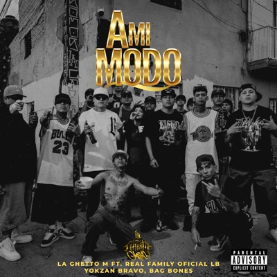 A Mi Modo (feat. REAL FAMILY OFICIAL LB, YOKZAN BRAVO & Bag Bones) - Single