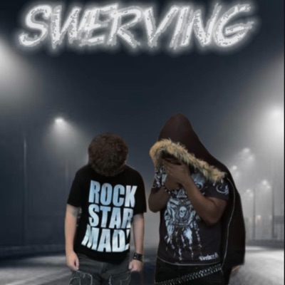 Swerving (feat. lil izzy99) - Single