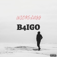 B4IGO - Single - WickSlugg