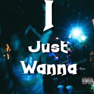 I just wanna - Single