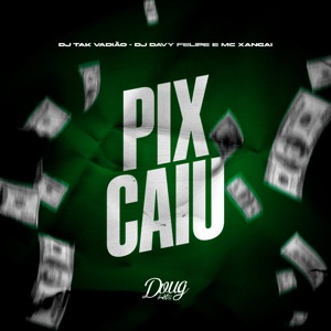 Pix Caiu (feat. Doug Hits)