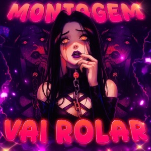MONTAGEM VAI ROLAR - Single