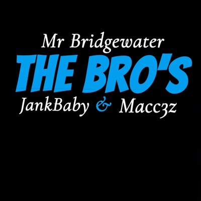 THE BRO'S (feat. JankBaby & Macc3z) - Single