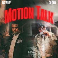 Motion Talk - Single - Dc Wave & Da Don4P