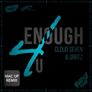 Enough 4 U (Mac up Remix) - Single
