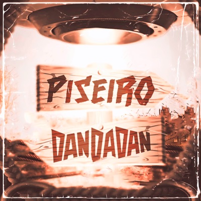 Piseiro de Dandadan (feat. Ftzinn) - Single