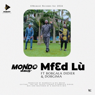 Mfed Lù (feat. Bobgala Didier & Dobgima) - Single