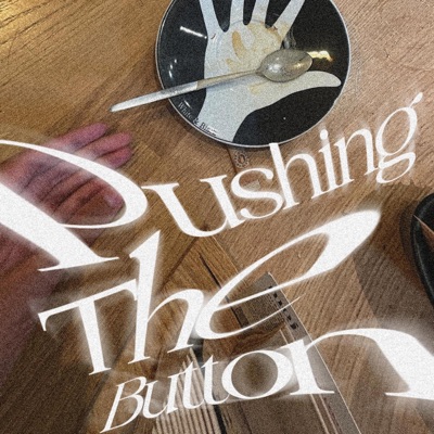 Pushing The Button (feat. LANDEL) - Single