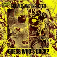 Guess Whos Back - Single - EQUAL2 & Infected