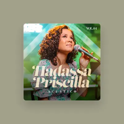 Listen to Hadassa Priscilla, watch music videos, read bio, see tour dates & more!