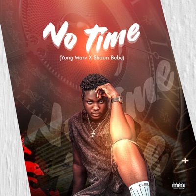 No Time (feat. Shuun Bebe) - Single