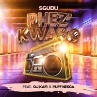 Phez'Kwabo (feat. DJ Kafi & Puff Nesca) - Single - Sgudu