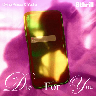 Die For You (feat. Yvsha) - Single