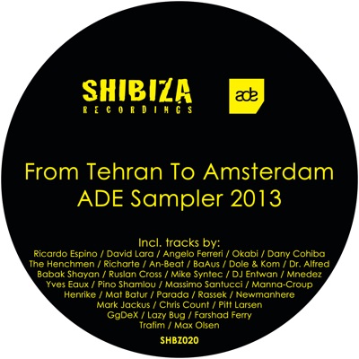 From Tehran to Amsterdam - Ade Sampler 2013