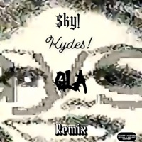 Gla (feat. Kydes!) [Remix] - Single - $ky!