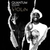 Quantum Sound meets Violin EP