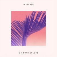 Oh Summerlove (feat. Emil Cato) - Single - Ekstrand