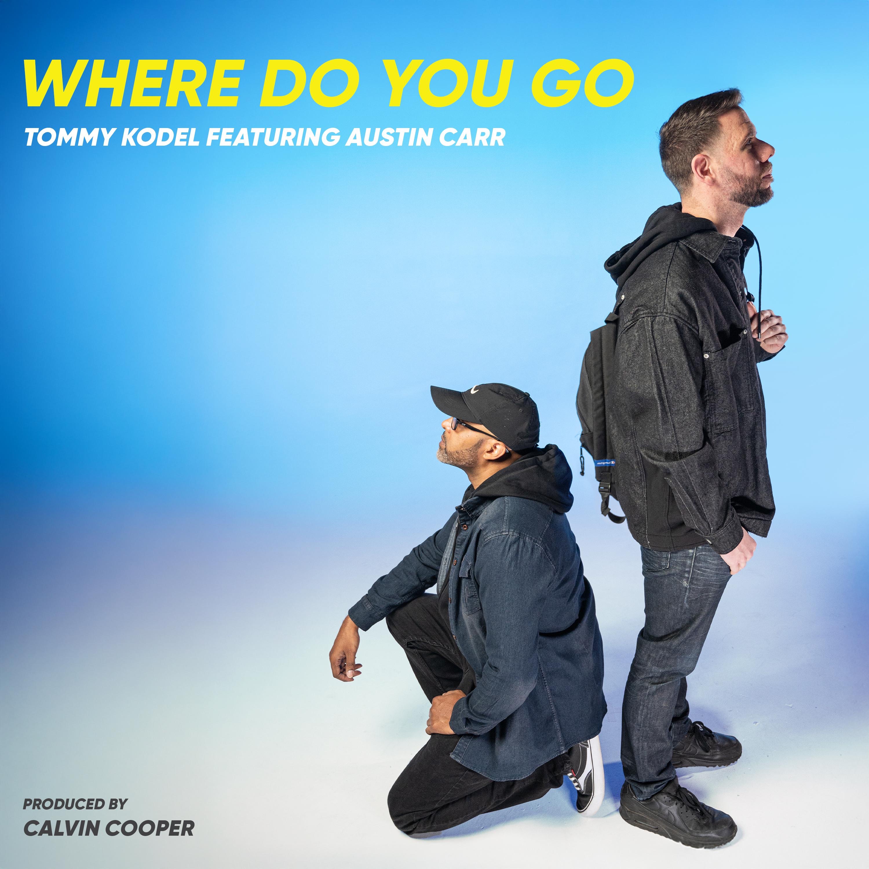 Where Do You Go (feat. Austin Carr) - Single
