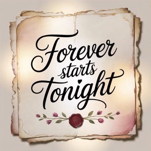 Forever Starts Tonight (Piano Version)