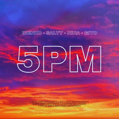 5 PM (feat. Salty, Giyo & Nina) - Single