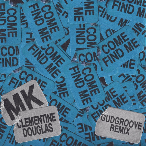 Come Find Me (GudGroove Remix) - Single