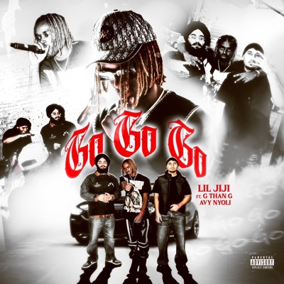 Go Go Go (feat. Avy Nyoli & G Than G) - Single