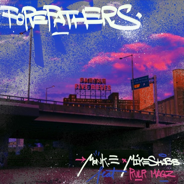 Forefathers (feat. Mike Shabb)