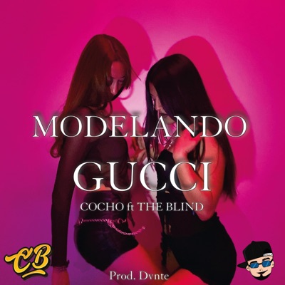 Modelando Gucci (feat. THE Blind) - Single