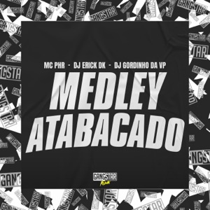 Medley Atabacado (feat. Gangstar Funk)