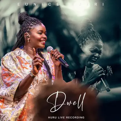 Listen to DWELL - Single by Eunice Njeri