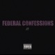 Federal Confessions Single