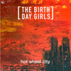 Hot Wheel City - The Birthday Girls