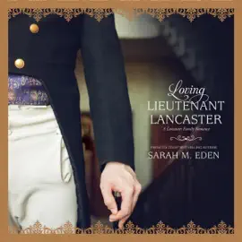 Loving Lieutenant Lancaster (Unabridged)