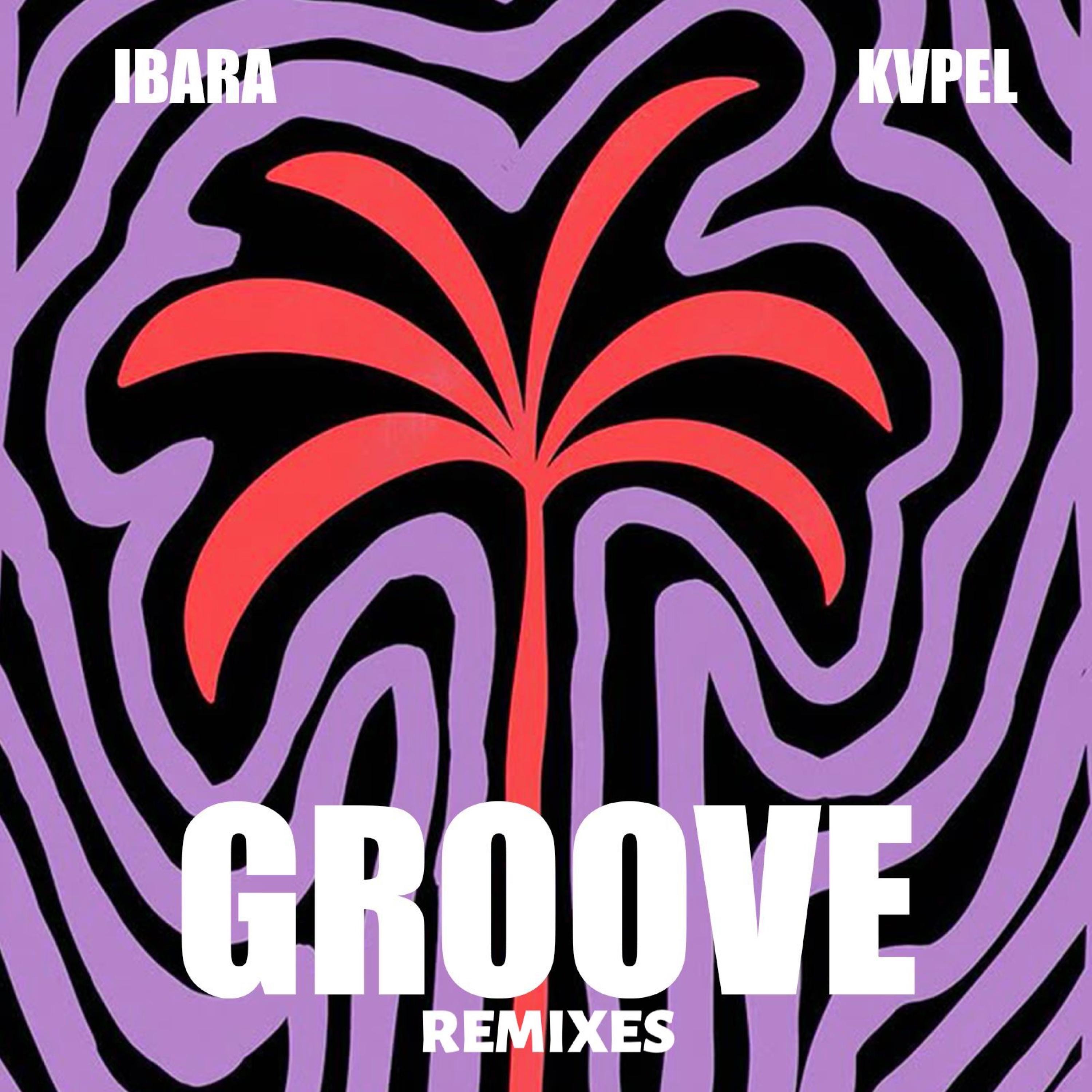 Groove (Remixes) - Single