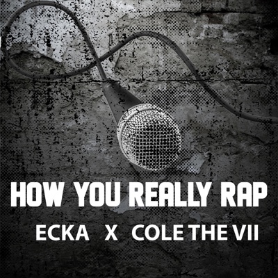 How You Really Rap - Single