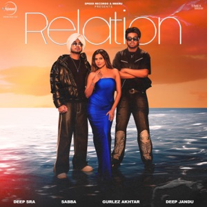 Relation (feat. Gurlej Akhtar)