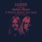 LUCIFER - I Would Follow You Babe (Mystic Festival Anthem 2024) [feat. Joakim Nilsson]