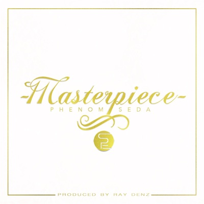 Masterpiece (feat. Seda) - Single