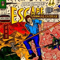 ESCAPE FROM ALCATRAZ - Josh Lambert