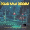 Road Max Riddim - EP