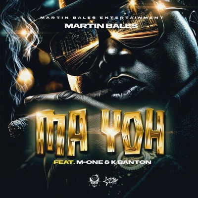 Ma Yoh (feat. M-One & K Banton) - Single