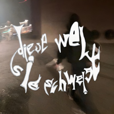 diese welt, sie schweigt - Single