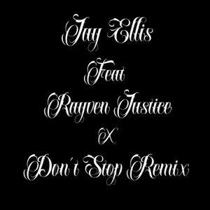 Don't Stop (feat. Rayven Justice) [Remix]